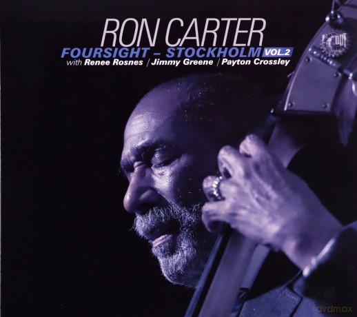 Ron Carter: Foursight - Stockholm Vol. 2 [CD]
