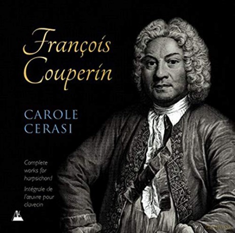 Carole Cerasi: Francois Couperin: Complete Works For Harpsichord [10CD]