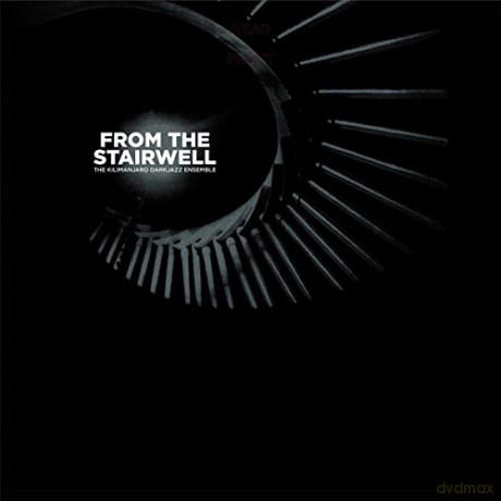 Kilimanjaro Darkjazz Ensemble: From The Stairwell [2xWinyl]