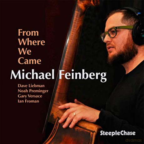Michael Feinberg: From Where We Came [CD]