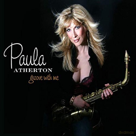 Paula Atherton: Groove With Me [CD]