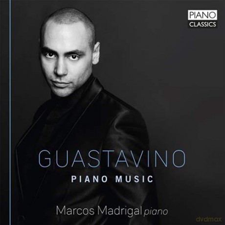 Marcos Madrigal: Guastavino Piano Music [CD]