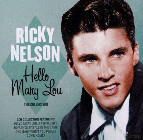 Ricky Nelson: Hello Mary Lou - The Collection [2CD]