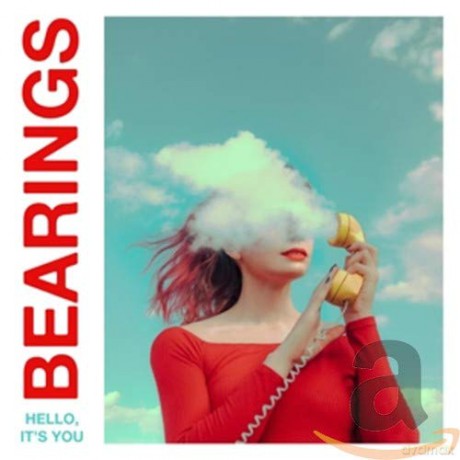 Bearings: Hello. Its You [CD]