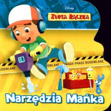 Złota Rączka Narzędzia Mańka (twarda) [KSIĄŻKA]