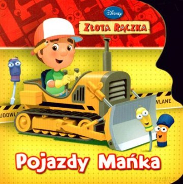 Złota Rączka Pojazdy Mańka (twarda) [KSIĄŻKA]