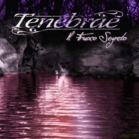 Tenebrae: Il Fuoco Segreto [CD]