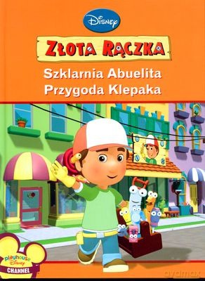 Złota Rączka Szklarnia Abuelita Przygoda Klepaka (twarda) [KSIĄŻKA]