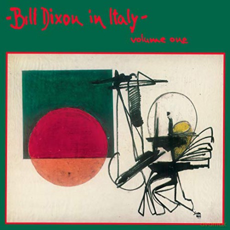 Bill Dixon: In Italy - Volume One [Winyl]