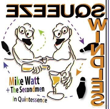 Mike Watt + The Secondmen: In Quintessence (RSD 2020) [Winyl]