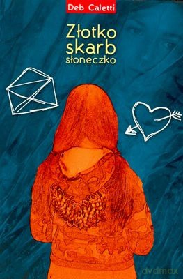 Złotko Skarb Słoneczko - Deb Caletti [KSIĄŻKA]