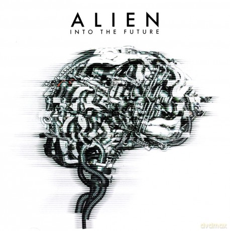 Alien: Into The Future [CD]