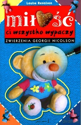 Zwierzenia Georgii Nicolson Miłość Ci Wszystko Wypaczy - Louise Rennison [KSIĄŻKA]