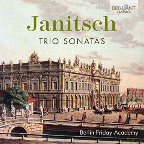Berlin Friday Academy: Janitsch Trio Sonatas [CD]