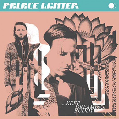 Palace Winter: Keep Dreaming. Buddy [CD]