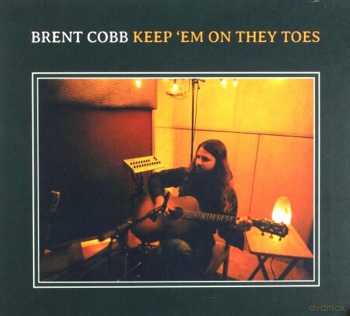 Brent Cobb: Keep Em On They Toes [CD]