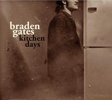 Braden Gates: Kitchen Days [CD]