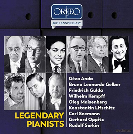 Legendary Pianists - Orfeo 40th Anniversary Edition [10CD]