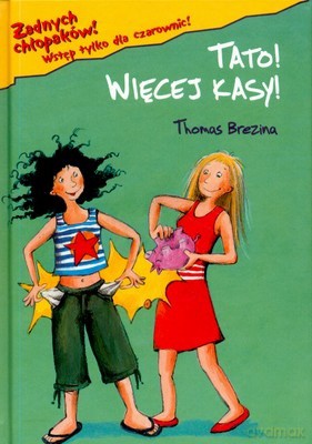 Żadnych Chłopaków Tato Więcej Kasy - Thomas Brezina [KSIĄŻKA]