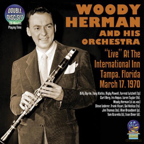 Woody Herman & His Orchestra: Live At International Inn. Tampa 1970 [2CD]