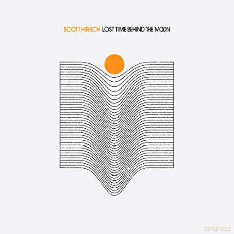 Scott Hirsch: Lost Time Behind The Moon [Winyl]