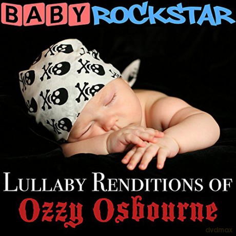 Baby Rockstar: Lullaby Renditions Of Ozzy Osbourne [CD]