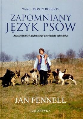 Zapomniany Język Psów Wyd.2012 - Jan Fennell [KSIĄŻKA]
