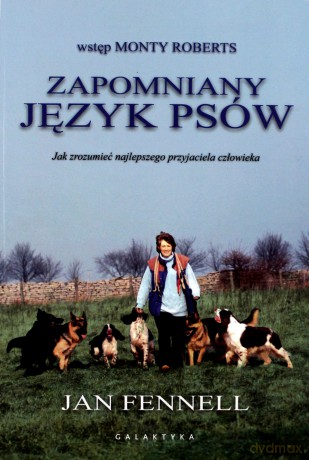 Zapomniany Język Psów Wyd.2012 - Jan Fennell [KSIĄŻKA]