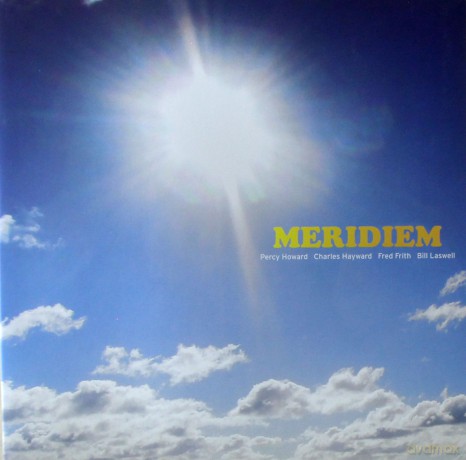 Percy Howard Charles Hayward Fred Frith Bill Laswell: Meridiem [Winyl]