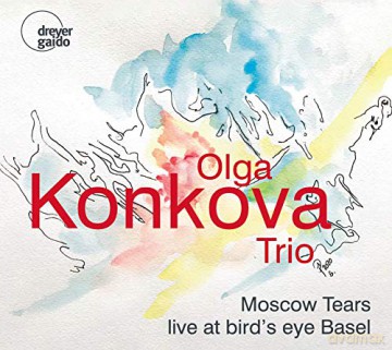 Olga Konkova Trio: Moscow Tears - Live At Birds Eye Basel [CD]