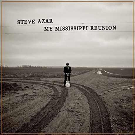 Steve Azar: My Mississippi Reunion [CD]