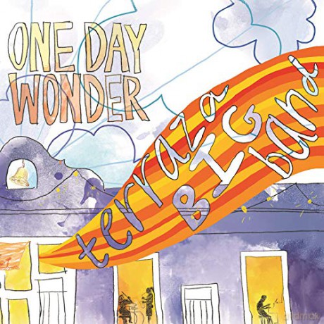 Terraza Big Band: One Day Wonder [CD]