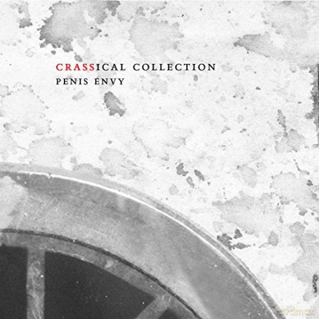 Crass: Penis Envy (Crassical Collection) [2CD]