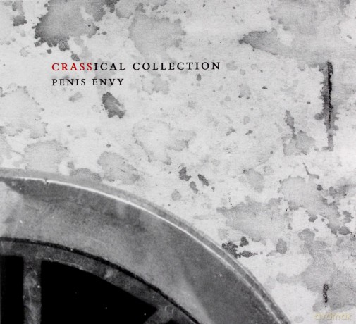 Crass: Penis Envy (Crassical Collection) [2CD]