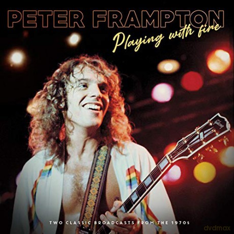 Peter Frampton: Playing With Fire [2CD]