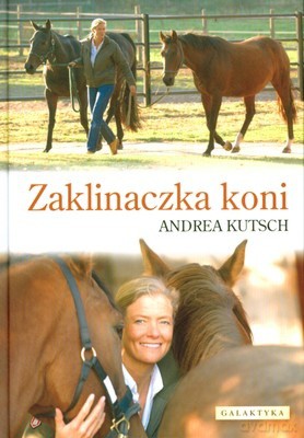 Zaklinaczka Koni - Andrea Kutsch [KSIĄŻKA]