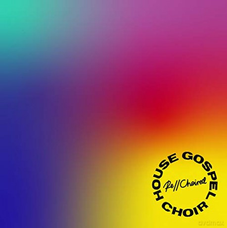 House Gospel Choir: Re//Choired [CD]