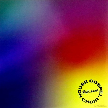 House Gospel Choir: Re//Choired [2xWinyl]