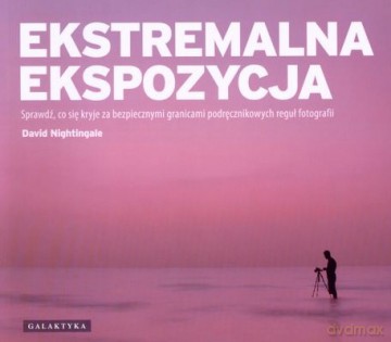 Ekstremalna Ekspozycja - David Nightingale [KSIĄŻKA]