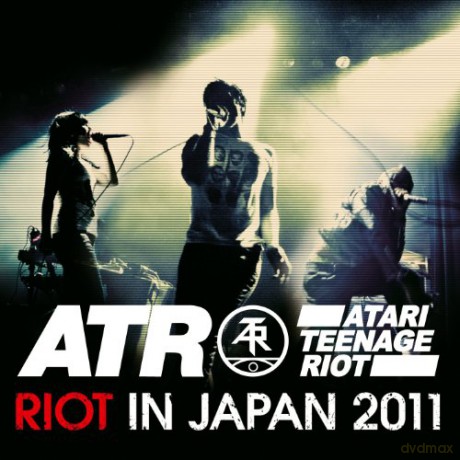 Atari Teenage Riot: Riot In Japan 2011 [CD]