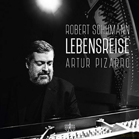Artur Pizarro: Robert Schumann - Lebensreise [CD]