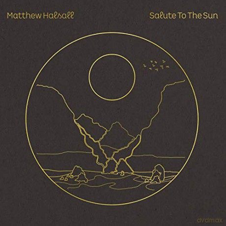 Matthew Halsall: Salute To The Sun (Clear) [2xWinyl]