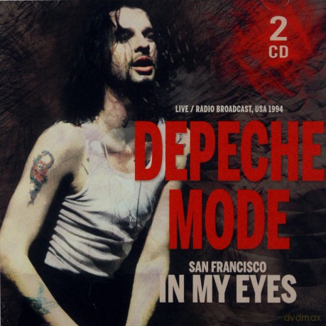 Depeche Mode: San Francisco In My Eyes 1999 [2CD]