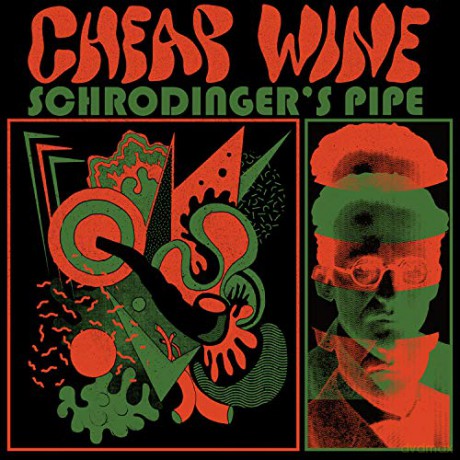 Cheap Wine: Schrodingers Pipe [CD]