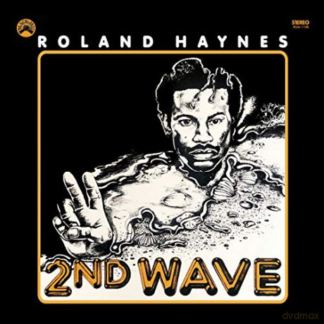 Roland Haynes: Second Wave (Remastered) [CD]