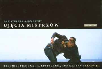 Ujęcia Mistrzów - Christopher Kenworthy [KSIĄŻKA]