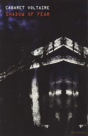 Cabaret Voltaire: Shadow Of Fear [KASETA]