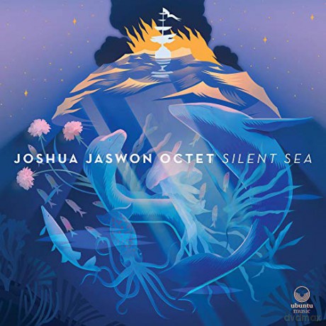 Joshua Jaswon Octet: Silent Sea [CD]