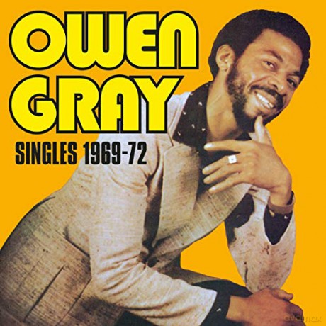 Owen Gray: Singles 1969-1972 [2CD]