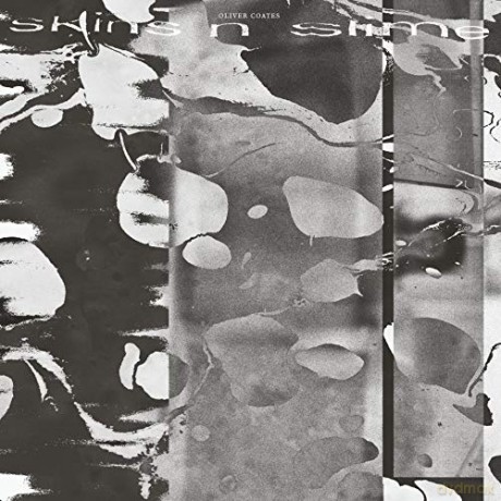 Oliver Coates: Skins N Slime [Winyl]